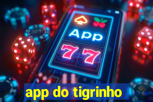 app do tigrinho